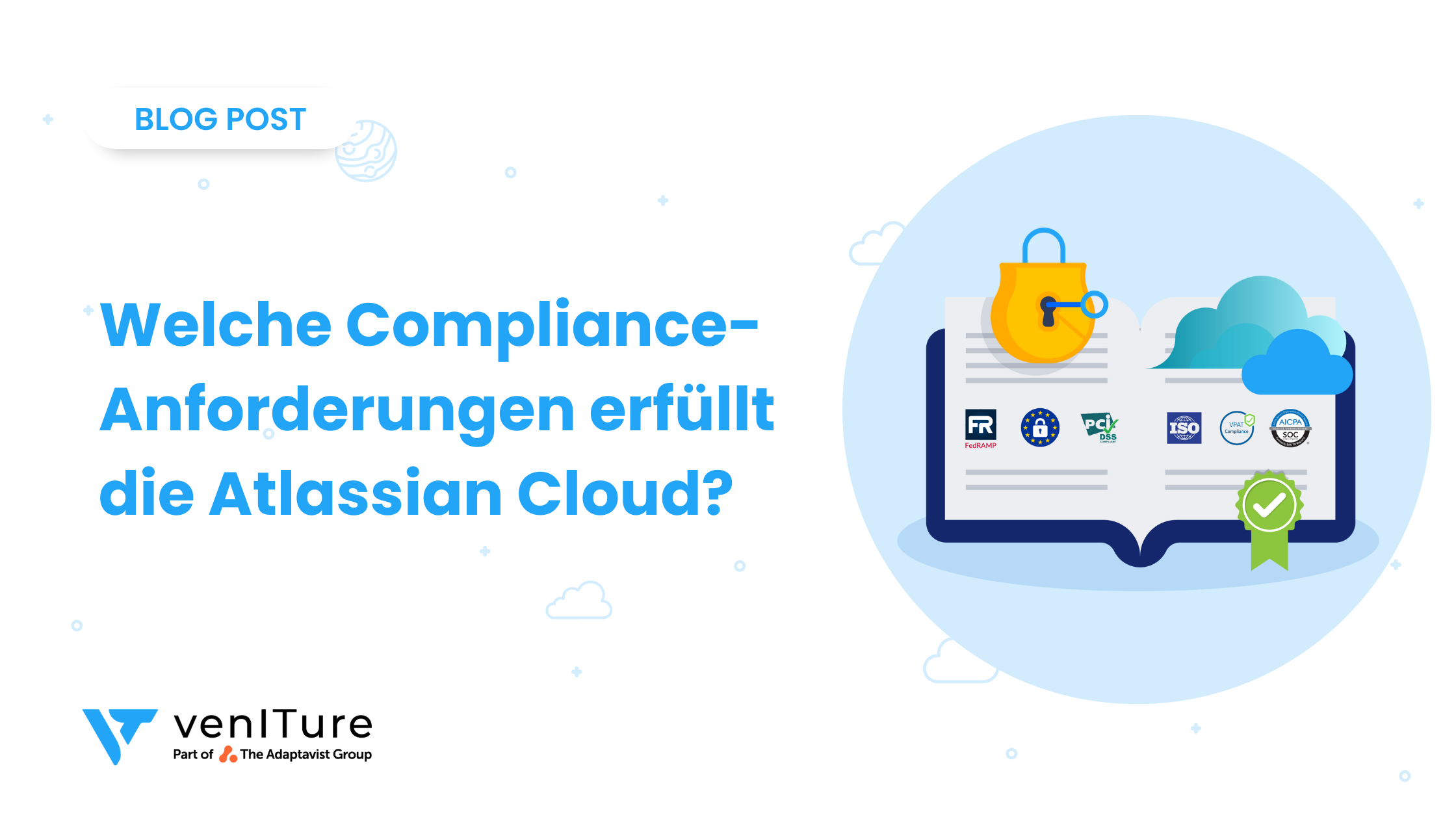 Welche Compliance-Anforderungen erfüllt die Atlassian Cloud?